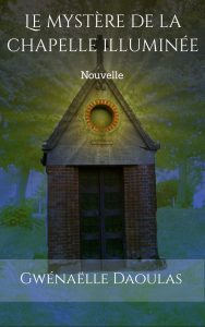 fantastique, sorcière, village, légendes, Picardie, voyageur, 1ère guerre mondiale, Canada, religion, chapelle, esprits, Histoire